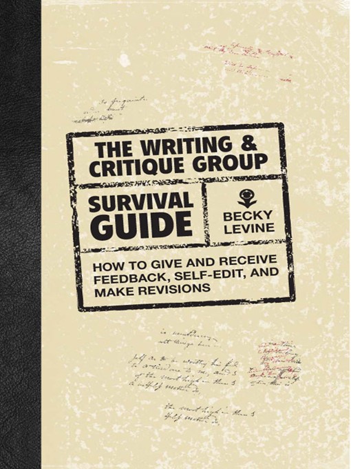 Title details for The Writing & Critique Group Survival Guide by Becky Levine - Available